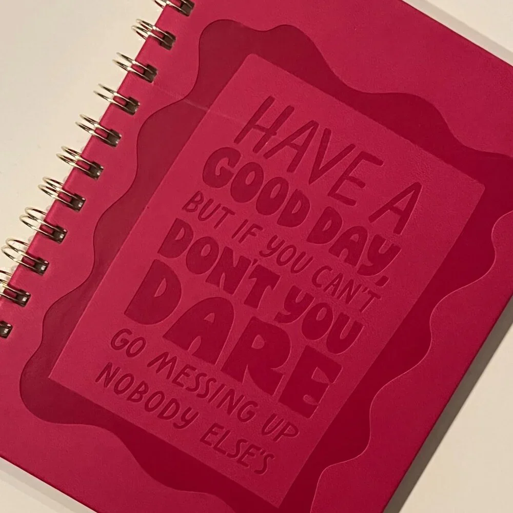 Lined Writing Journal Have a Good Day / Do Not Spoil it for Others (TWO) (new)